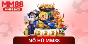 Nổ Hũ MM88